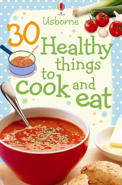 30 Healthy Things To Cook And Eat Rebecca Gilpin
