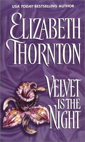 Velvet is the Night Thornton, Elizabeth
