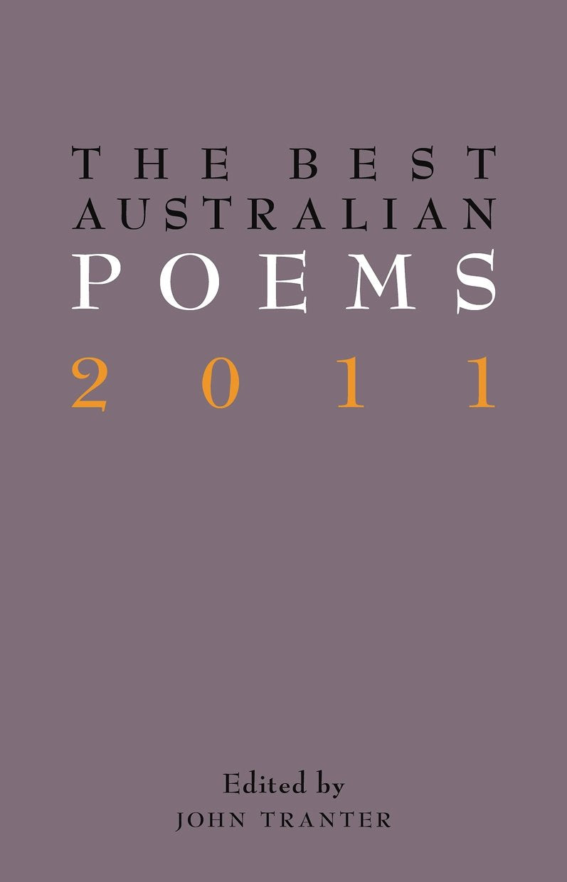 The Best Australian Poems 2011 [Paperback] Tranter, John