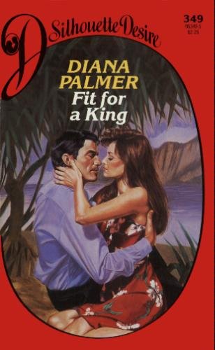 Fit For A King [Mass Market Paperback] Diana Palmer