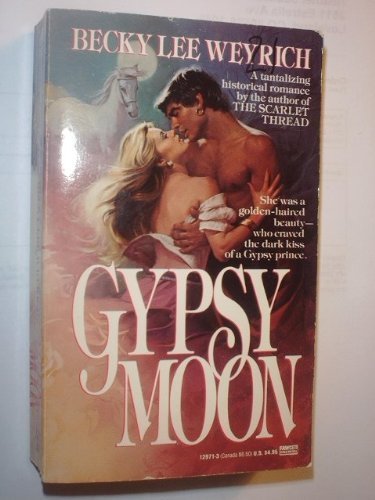 Gypsy Moon Weyrich, Becky