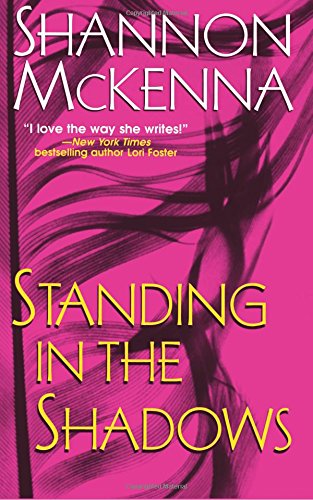 Standing in the Shadows McKenna, Shannon