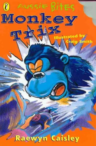 Aussie Bites: Monkey Trix Raewyn, Caisley