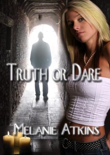 Truth or Dare Atkins, Melanie