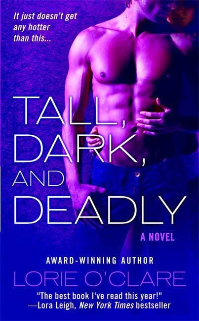 Tall, Dark and Deadly O'Clare, Lorie