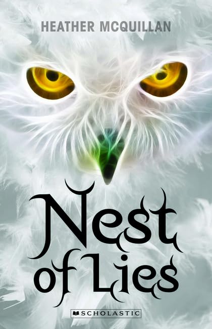 Nest of Lies [Paperback] McQuillan, Heather