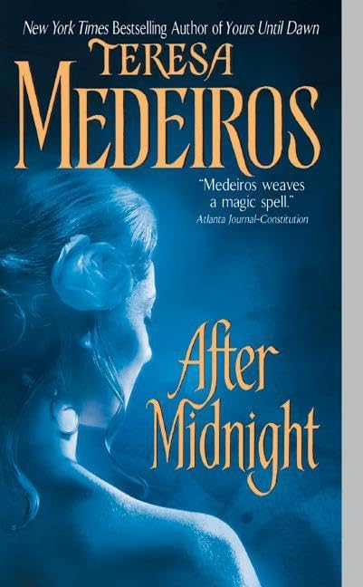 After Midnight: 1 [Mass Market Paperback] Medeiros, Teresa