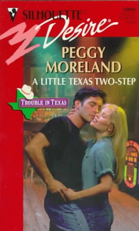 A Little Texas Two-Step [Mass Market Paperback] Peggy Moreland