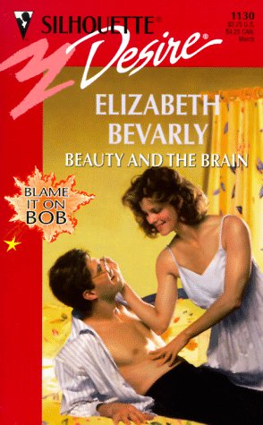 Beauty And The Brain [Mass Market Paperback] Elizabeth Bevarly