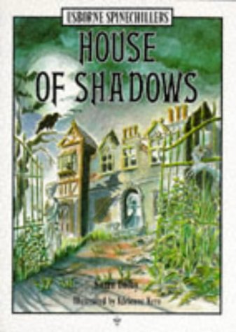 House of Shadows Dolby, Karen; Kern, A. and Kern, Adrienne