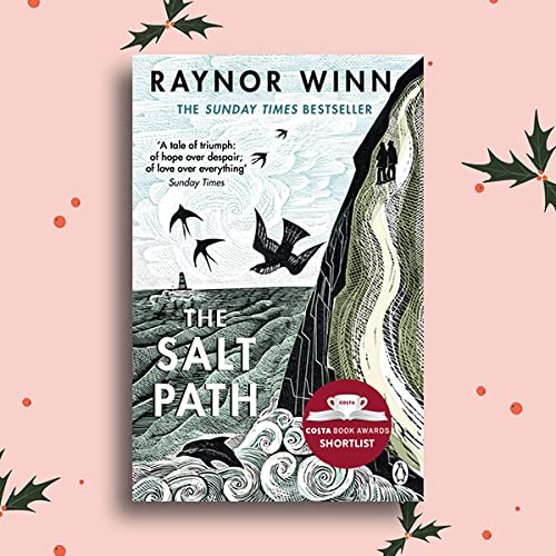 The Salt Path: The prize-winning, Sunday Times bestseller from the million-copy bestselling author [Paperback] Winn, Raynor