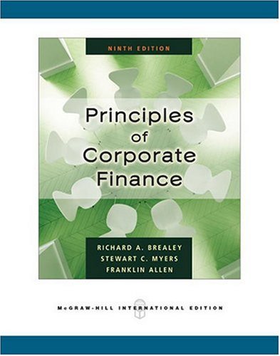 Principles of Corporate Finance Brealey, Richard; Myers, Stewart and Allen, Franklin
