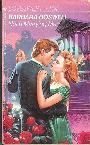 Not a Marrying Man Boswell, Barbara