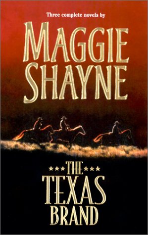 The Texas Brand: In the Beginning Shayne, Maggie