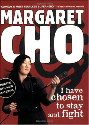 I Have Chosen to Stay And Fight Cho, Margaret