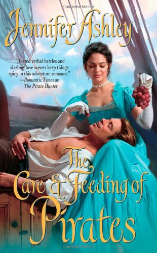 The Care & Feeding Of Pirates Ashley, Jennifer