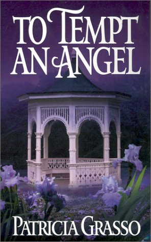 To Tempt an Angel Grasso, Patricia
