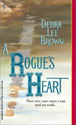 A Rogue's Heart Brown, Debra Lee