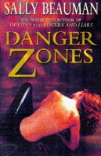 Danger Zones Beauman, Sally