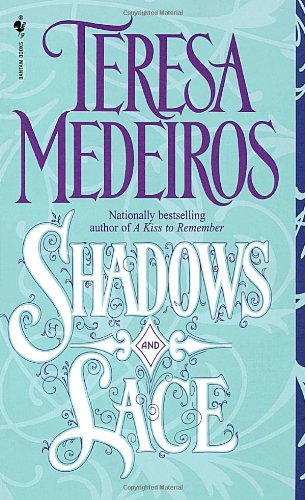 Shadow and Lace Medeiros, T.