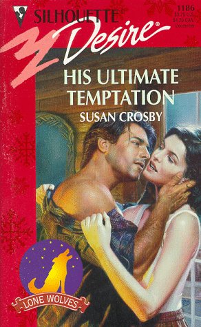 His Ultimate Temptation [Mass Market Paperback] Susan Crosby