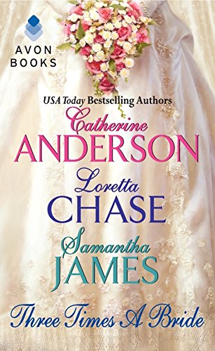 Three Times a Bride Anderson, Catherine; Chase, Loretta and James, Samantha