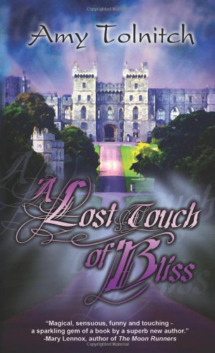 A Lost Touch of Bliss: Book One Tolnitch, Amy