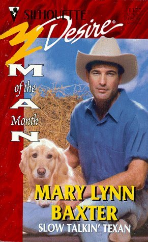 Slow Talkin' Texan [Mass Market Paperback] Mary Lynn Baxter