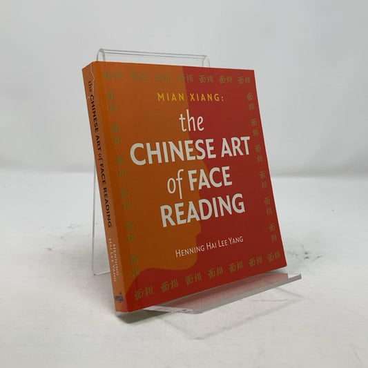 The Chinese Art of Face Reading: Mian Xiang