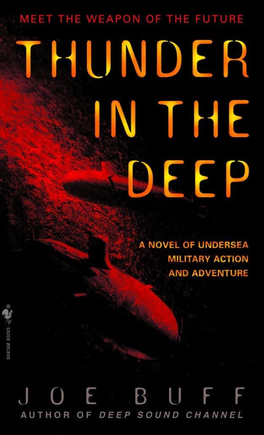 Thunder In The Deep: A Novel of Undersea Military Action and Adventure: 2