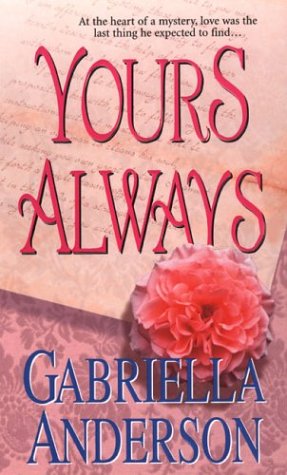 Yours Always Anderson, Gabriella