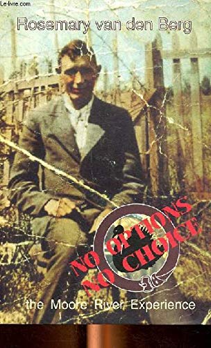 No Options No Choice [Paperback] Van Den Berg, Rosemary