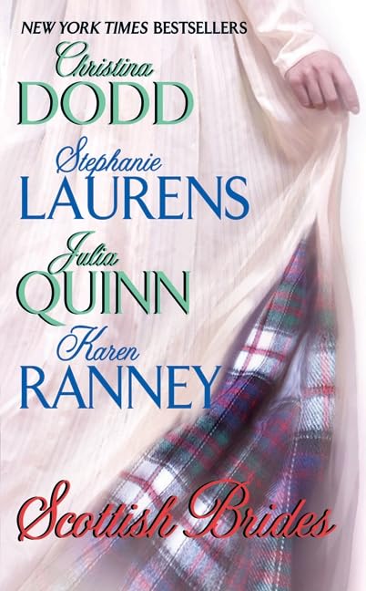 Scottish Brides [Mass Market Paperback] Dodd, Christina; Laurens, Stephanie; Quinn, Julia and Ranney, Karen