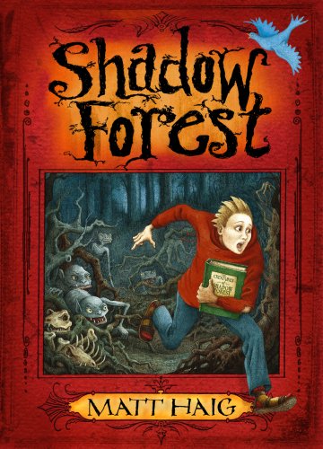 Shadow Forest Haig, Matt