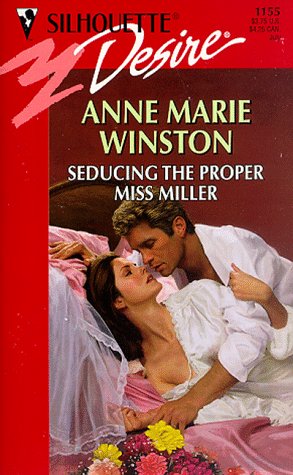 Seducing The Proper Miss Miller [Mass Market Paperback] Anne Winston