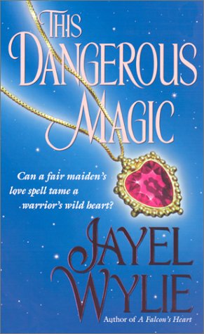 This Dangerous Magic Wylie, Jayel