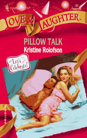Pillow Talk [Mass Market Paperback] Kristine Rolofson