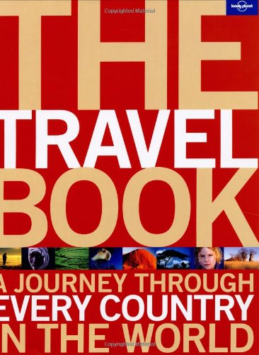 The travel book. Ediz. inglese: A Journey Through Every Country in the World Lonely Planet