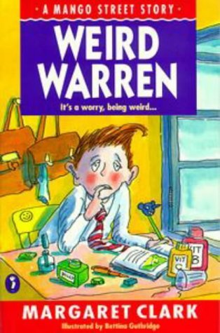 Weird Warren: (a Mango Street Story) Margaret, Clarke