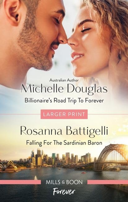 Billionaire's Road Trip to Forever/Falling for the Sardinian Baron [Paperback] Douglas, Michelle and Battigelli, Rosanna