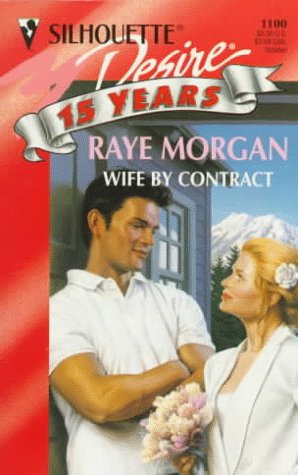Wife By Contract [Mass Market Paperback] Raye Morgan