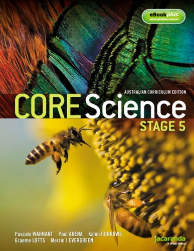 Core Science Stage 5 NSW Australian Curriculum Edition & eBookPLUS [Paperback] Warnant, Pascale; Arena, Paul; Burrows, Kahni; Lofts, Graeme and Evergreen, Merrin J.