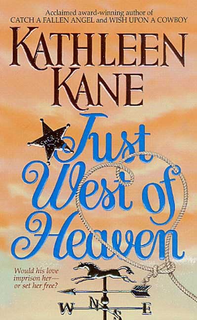 Just West of Heaven