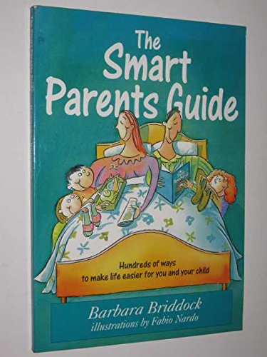 The Smart Parents Guide Briddock, Barbara