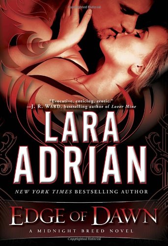 Edge of Dawn: A Midnight Breed Novel [Hardcover] Adrian, Lara