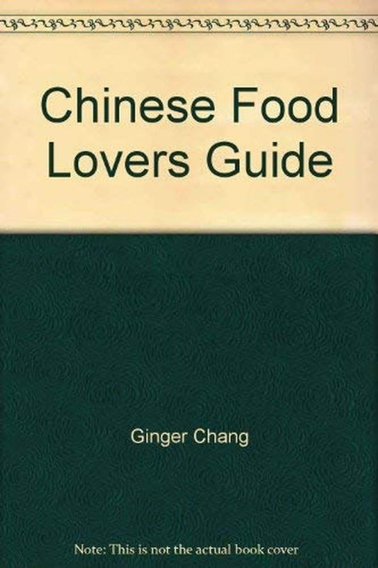 Chinese Food Lovers Guide [Hardcover]