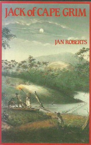 Jack of Cape Grim - A Victorian Adventure [Paperback] Roberts Jan