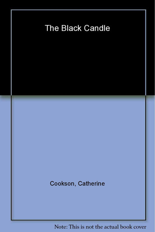 The Black Candle Cookson, Catherine