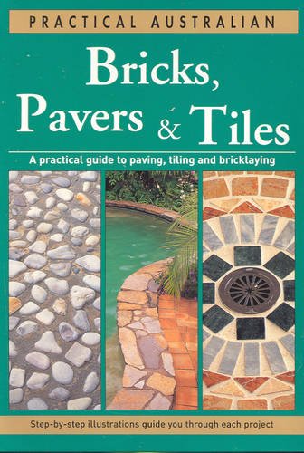Practical Australian Bricks, Pavers and Tiles