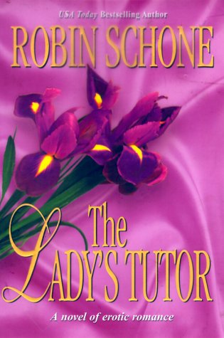 The Lady's Tutor Schone, Robin